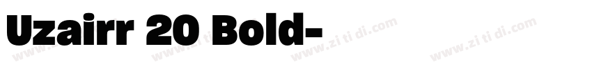 Uzairr 20 Bold字体转换